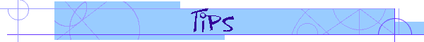 Tips